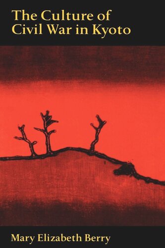 The Culture of Civil War in Kyoto