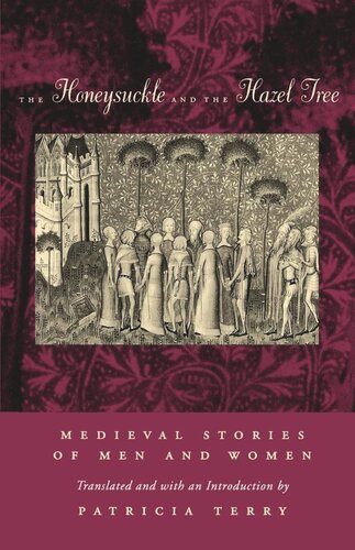 The Honeysuckle and the Hazel Tree: Medieval Stories of Men and Women