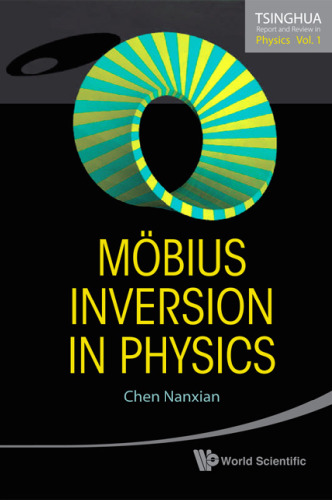 Mobius Inversion in Physics (Tsinghua Report and Review in Physics)