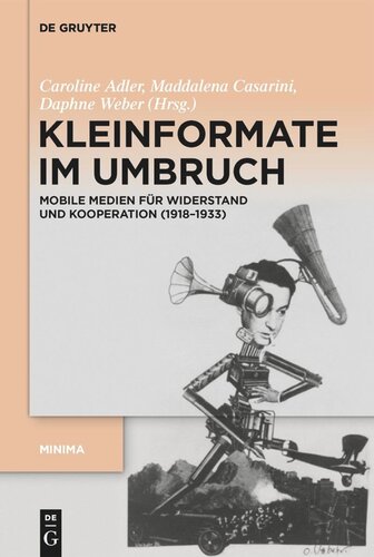Kleinformate im Umbruch: Mobile Medien für Widerstand und Kooperation (1918–1933)