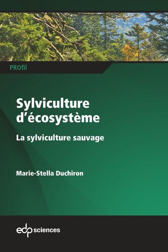 Sylviculture d’écosystème: La sylviculture sauvage