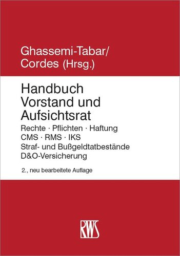 Handbuch Vorstand und Aufsichtsrat: Rechte · Pflichten · Haftung · CMS · RMS · IKS · ESG · Straf- und Bußgeldtatbestände · D&O-Versicherung