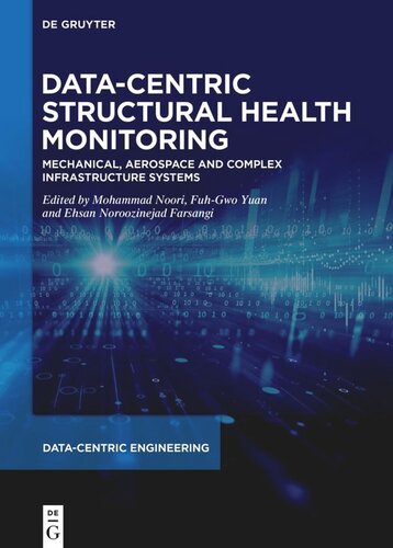 Data-Centric Structural Health Monitoring: Mechanical, Aerospace and Complex Infrastructure Systems