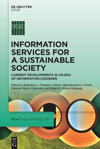 Information Services for a Sustainable Society: Current Developments in an Era of Information Disorder