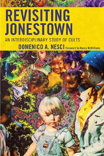 Revisiting Jonestown: An Interdisciplinary Study of Cults