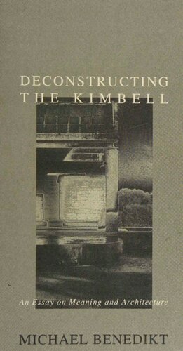 Deconstructing the Kimbell: An Essay on Meaning and Architecture