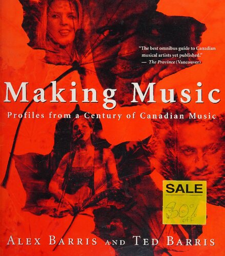 Making Music: Profiles from a Century of Canadian Music