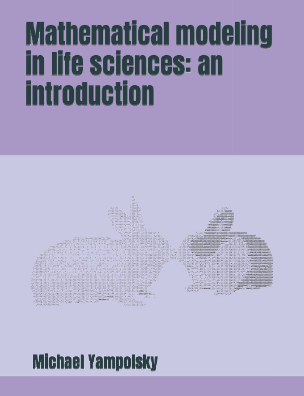 Mathematical modeling in life sciences: an introduction