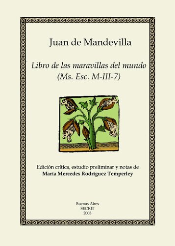 Libro de las maravillas del mundo (Ms. Esc. M-III-7): Edición crítica, estudio preliminar y notas de María Mercedes Rodríguez Temperley