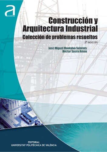Construcción y arquitectura industrial. Colección de problemas resueltos