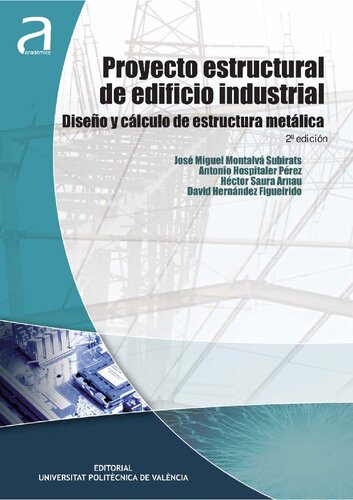 Proyecto estructural de edificio industrial. Diseño y cálculo de estructura metálica