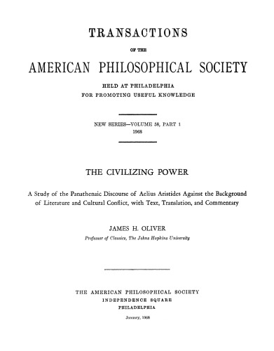 The Civilizing Power: A Study of the Panathenaic Discourse of Aelius Aristides against the Background of Literature and Cultural Conflict, with Text, Translation, and Commentary (Transactions of the American Philosophical Society, n.s. 58.1  1968 : 1-223.)