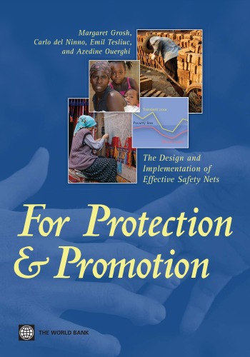 For Protection and Promotion: The Design and Implementation of Effective Safety Nets (Directions in Development)