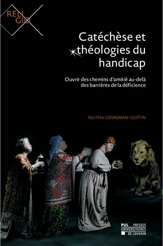 Catéchèse et théologies du handicap ouvrir des chemins d'amitié au delà des barrières de la déficience