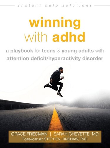 Winning With ADHD: A Playbook for Teens and Young Adults With Attention Deficit/Hyperactivity Disorder