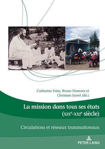 La mission dans tous ses états (XIXe-XXIe siècle) (Dieux, Hommes Et Religions, 27) (French Edition)