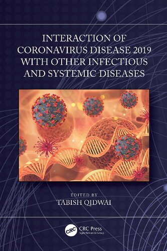 Interaction of Coronavirus Disease 2019 with other Infectious and Systemic Diseases [Team-IRA]