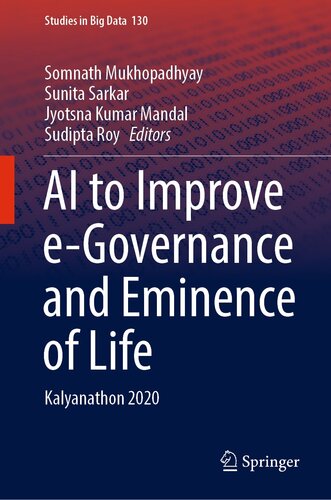 AI to Improve e-Governance and Eminence of Life: Kalyanathon 2020 (Studies in Big Data, 130)