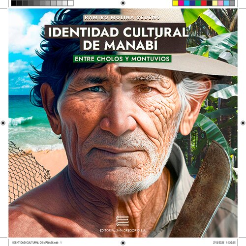 Identidad cultural de Manabí. Entre cholos y montuvios