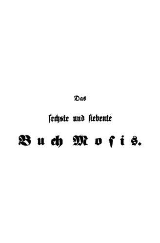 Das sechste und siebente Buch Mosis