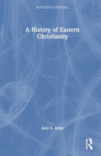 A History of Eastern Christianity (Routledge Revivals)