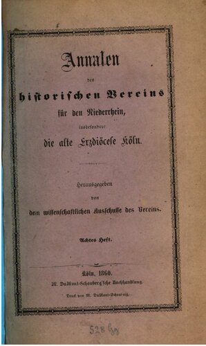 Annalen des Historischen Vereins für den Niederrhein, insbesondere die alte Erzdiözese Köln