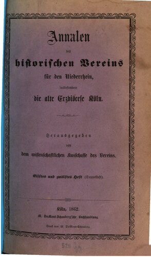 Annalen des Historischen Vereins für den Niederrhein, insbesondere die alte Erzdiözese Köln