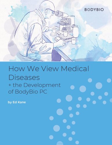 Ed Kane, founder of BodyBio on PC ( phosphatidylcholine ) - How we view medical diseases