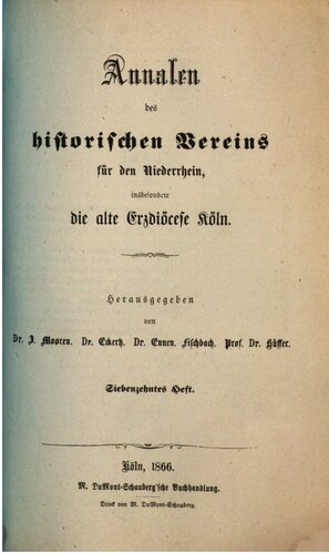 Annalen des Historischen Vereins für den Niederrhein, insbesondere die alte Erzdiözese Köln