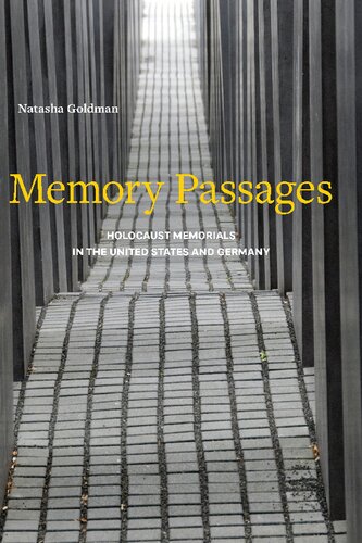 Memory Passages: Holocaust Memorials in the United States and Germany