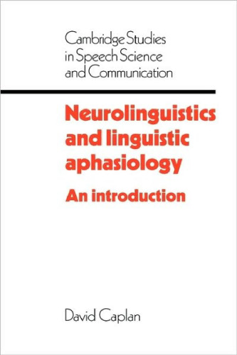 Neurolinguistics and Linguistic Aphasiology: An Introduction