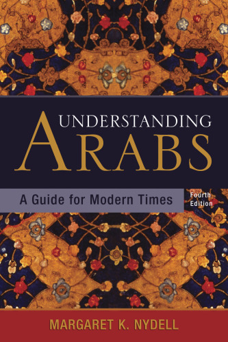 Understanding Arabs: A Guide for Modern Times