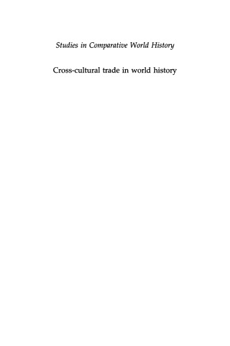 Cross-Cultural Trade in World History (Studies in Comparative World History)