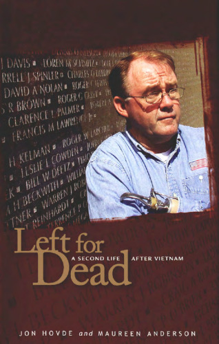 Left for Dead: A Second Life after Vietnam