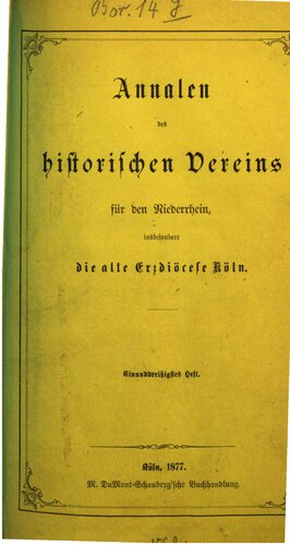 Annalen des Historischen Vereins für den Niederrhein, insbesondere die alte Erzdiözese Köln