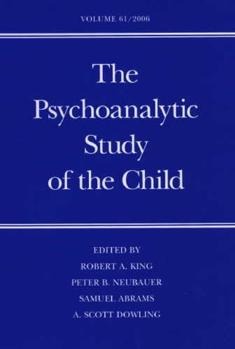 The Psychoanalytic Study of the Child: Volume 61 (The Psychoanalytic Study of the Child Se)
