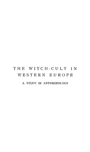 The Witch Cult in Western Europe : A Study in Anthropology