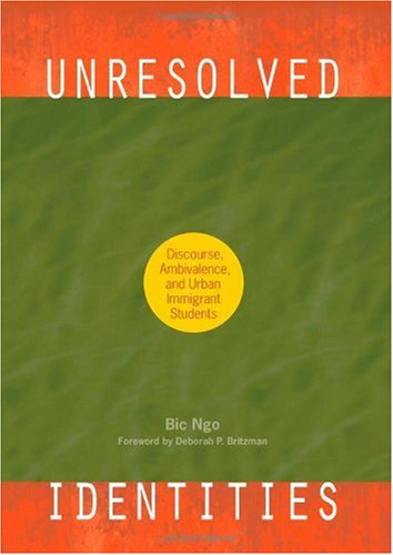Unresolved Identities: Discourse, Ambivalence, and Urban Immigrant Students
