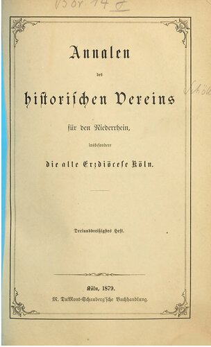 Annalen des Historischen Vereins für den Niederrhein, insbesondere die alte Erzdiözese Köln