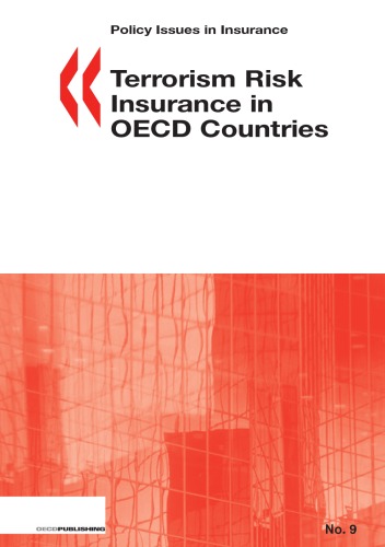 Terrorism Risk Insurance in Oecd Countries: Policy Issues in Insurance No.9