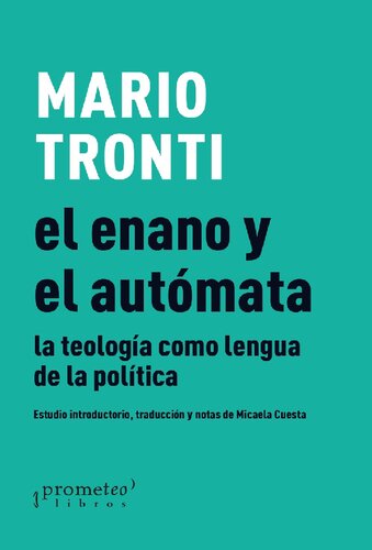El enano y el autómata: la teología como lengua de la política