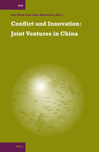 Conflict and Innovation: Joint Ventures in China (International Comparative Social Studies)