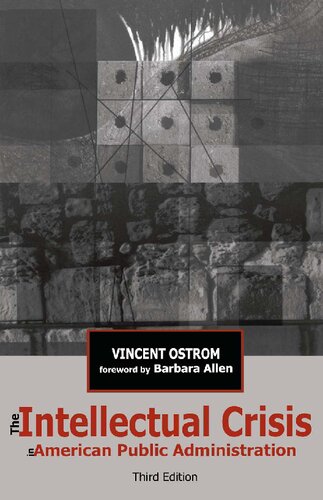 The Intellectual Crisis in American Public Administration