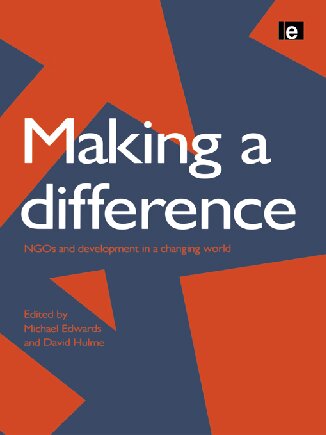 Making a Difference: NGOs and Development in a Changing World