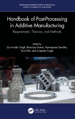 Handbook of Post-processing in Additive Manufacturing: Requirements, Theories, and Methods