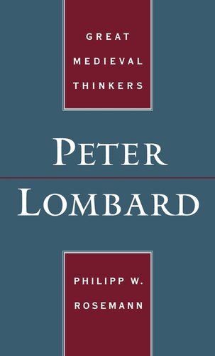 Peter Lombard (Great Medieval Thinkers)
