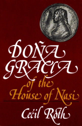 Dona Gracia of the House of Nasi