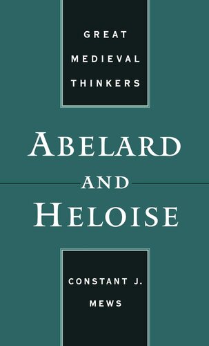Abelard and Heloise (Great Medieval Thinkers)