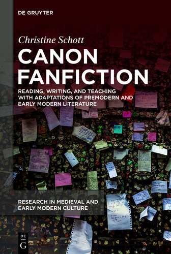 Canon Fanfiction: Reading, Writing, and Teaching with Adaptations of Premodern and Early Modern Literature