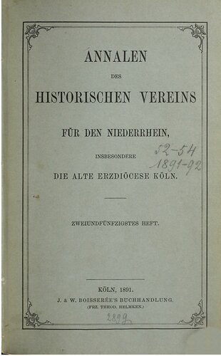 Annalen des Historischen Vereins für den Niederrhein, insbesondere die alte Erzdiözese Köln
